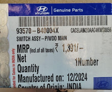 Load image into Gallery viewer, SWITCH ASSY P WDO MAIN GRAND XCENT PETROL 93570B40004X
